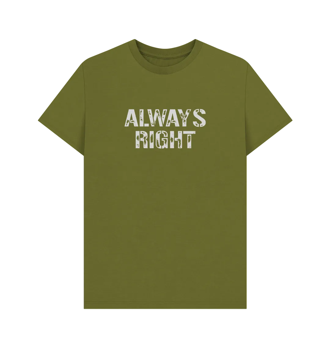 Always Right T-shirt