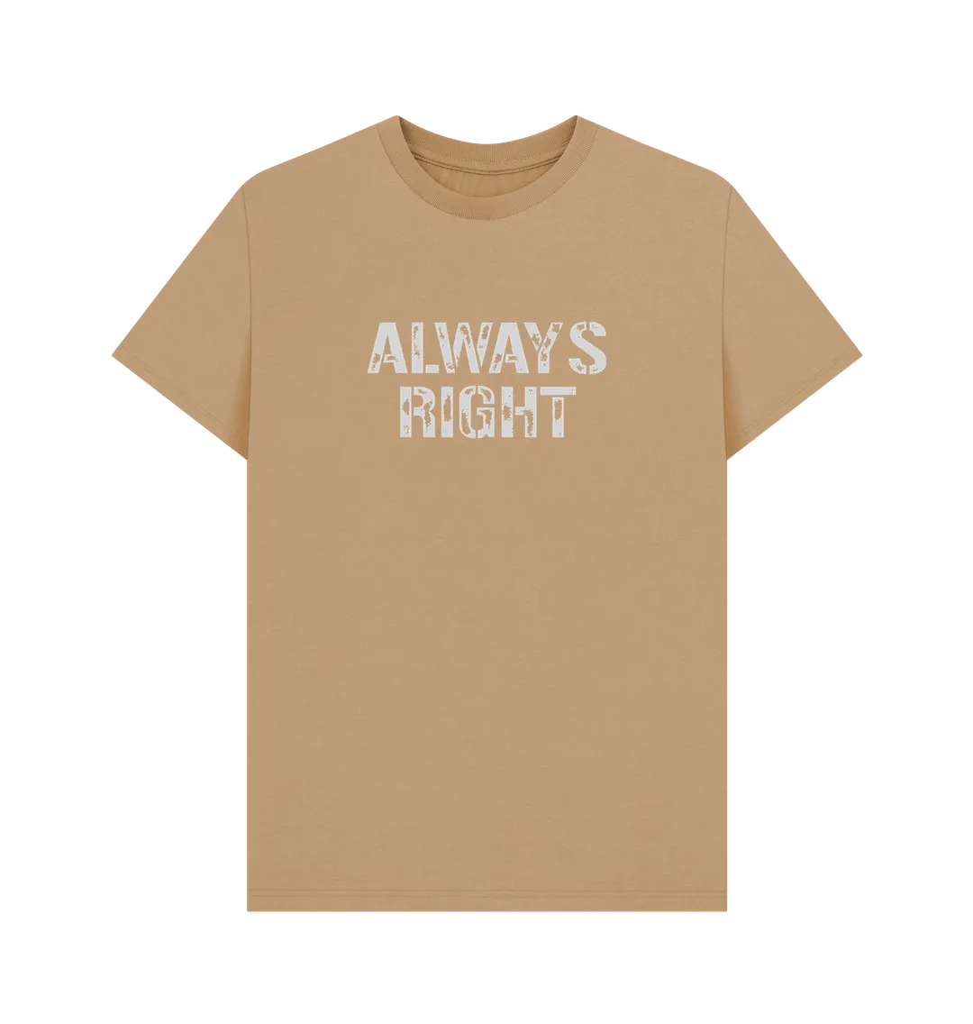 Always Right T-shirt