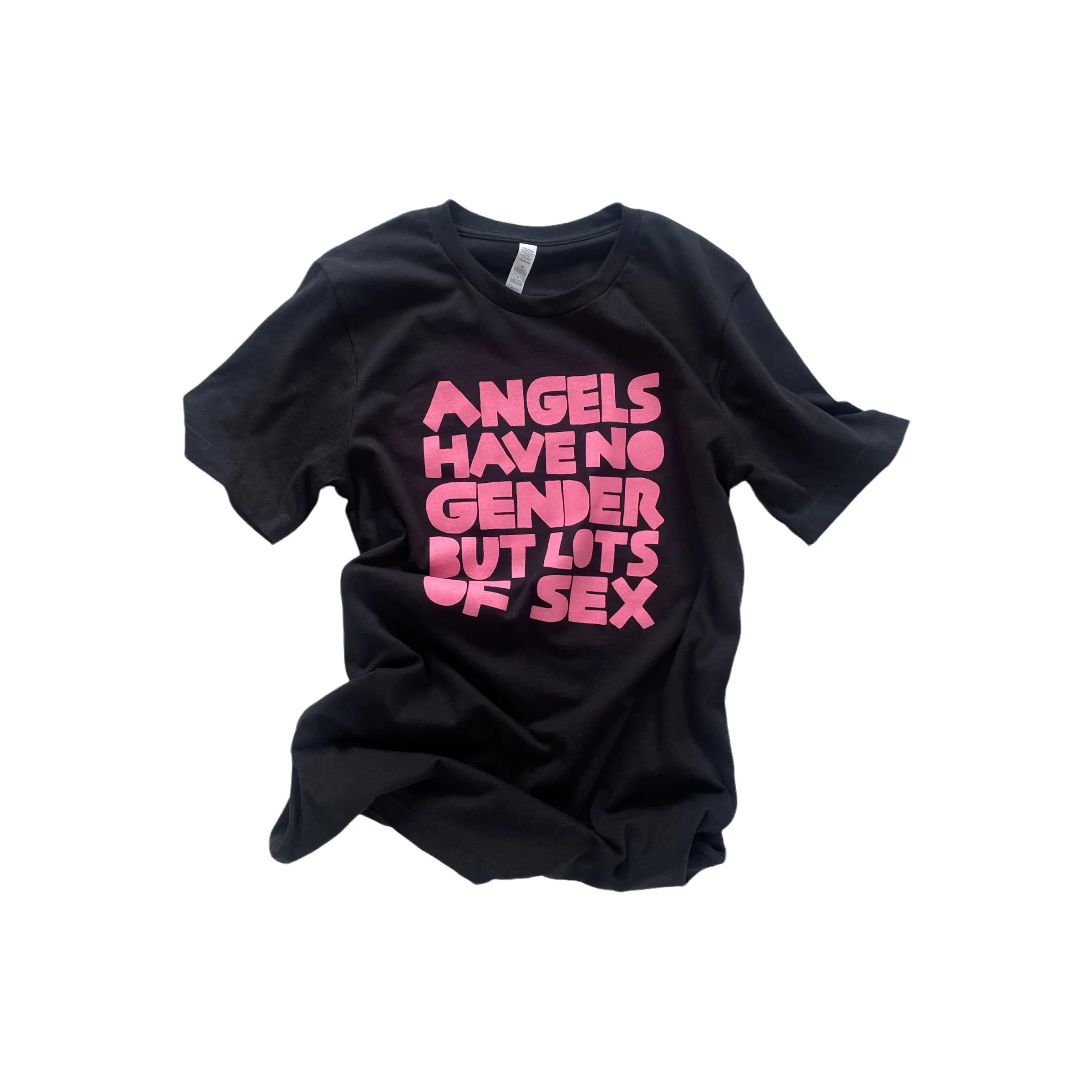 ANGELS HAVE NO GENDER BUT LOTS OF SEX T-shirt