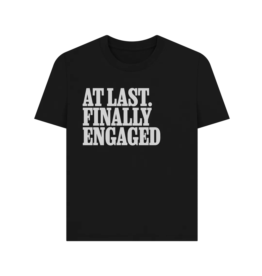 Engaged Women's T-shirt