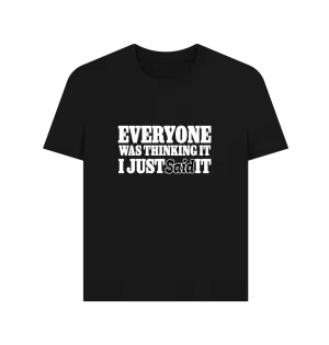 Everyone's Thinking Women's T-shirt