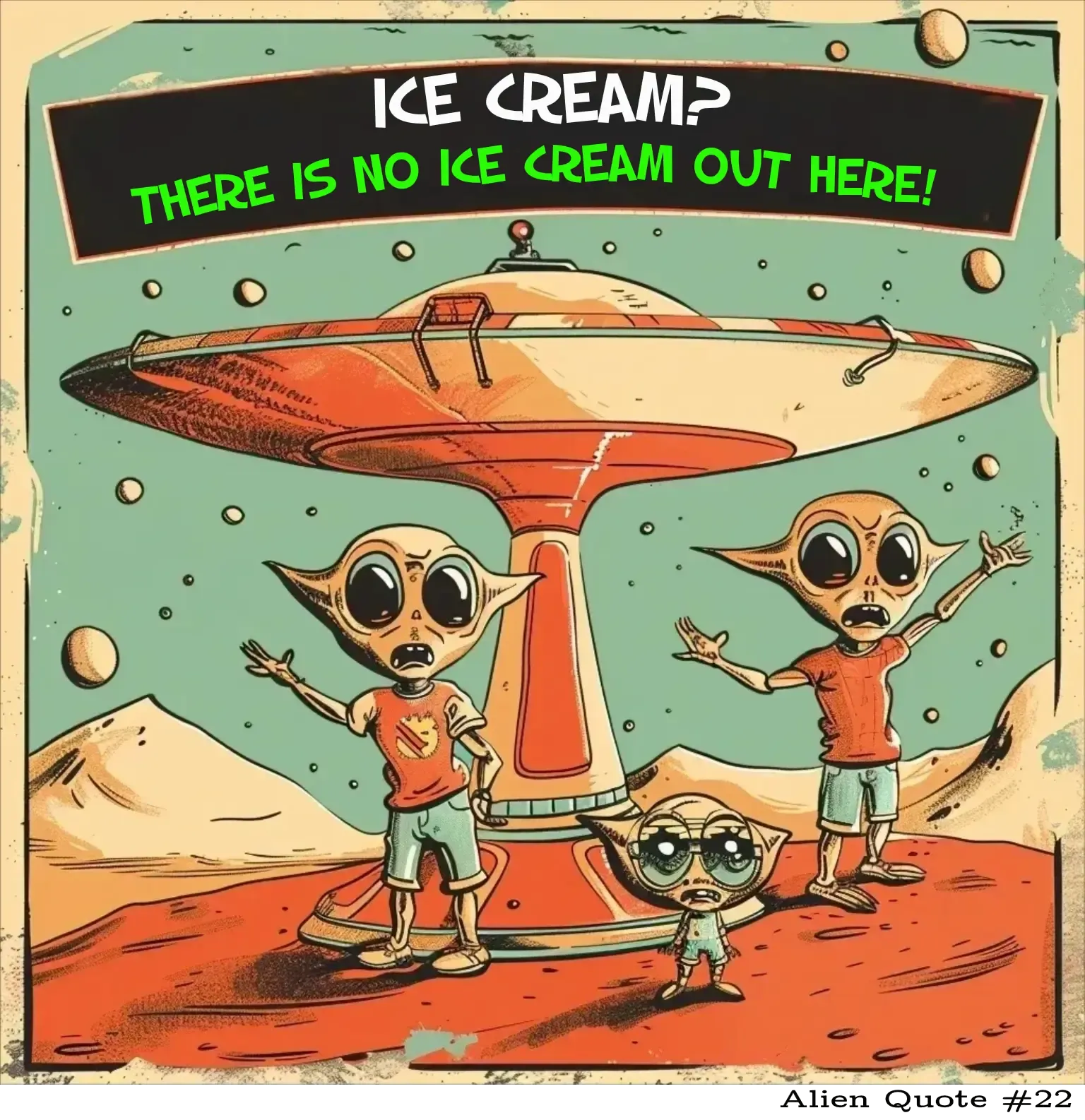 Funny Alien T-Shirt "Ice Cream? "  Alien Shirt Funny UFO TShirt