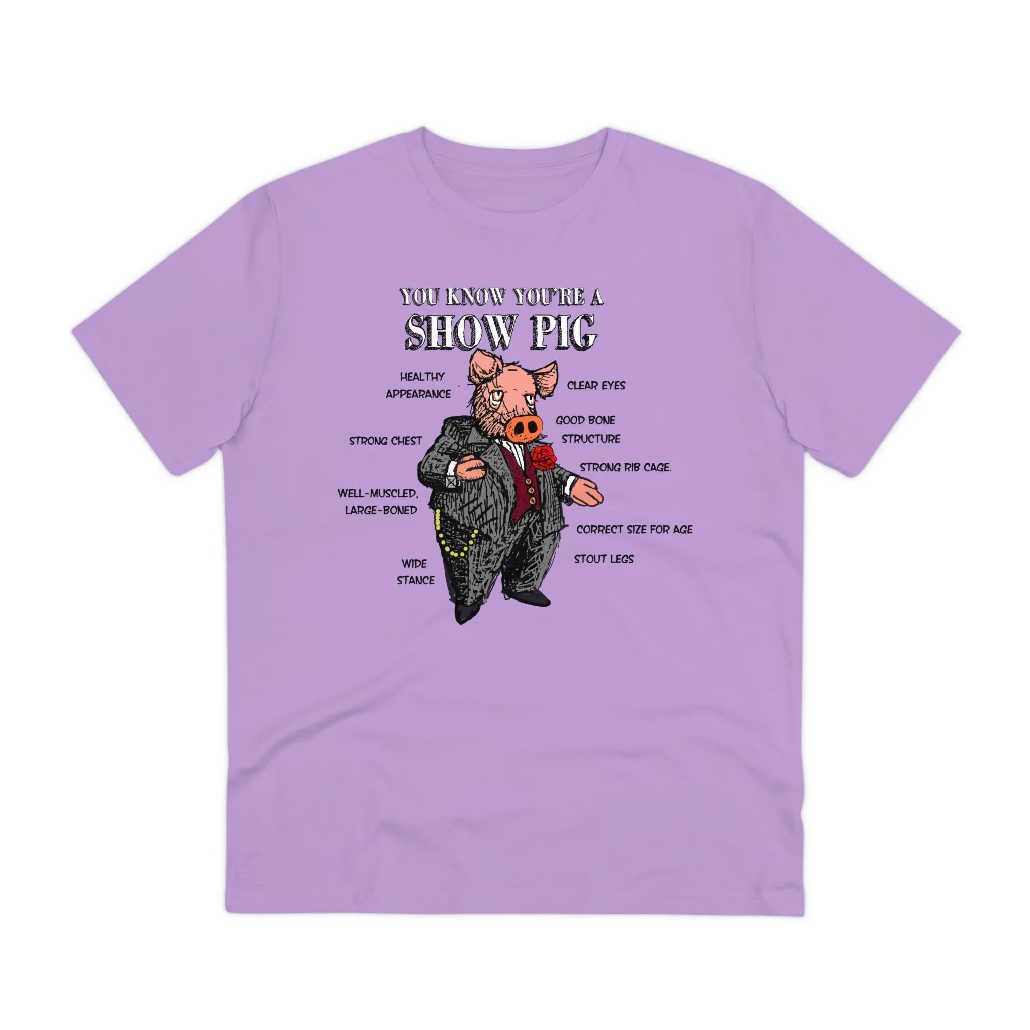 Show Pig Organic Creator T-shirt - Unisex