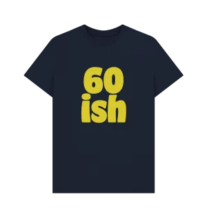 Sixty-ish T-shirt