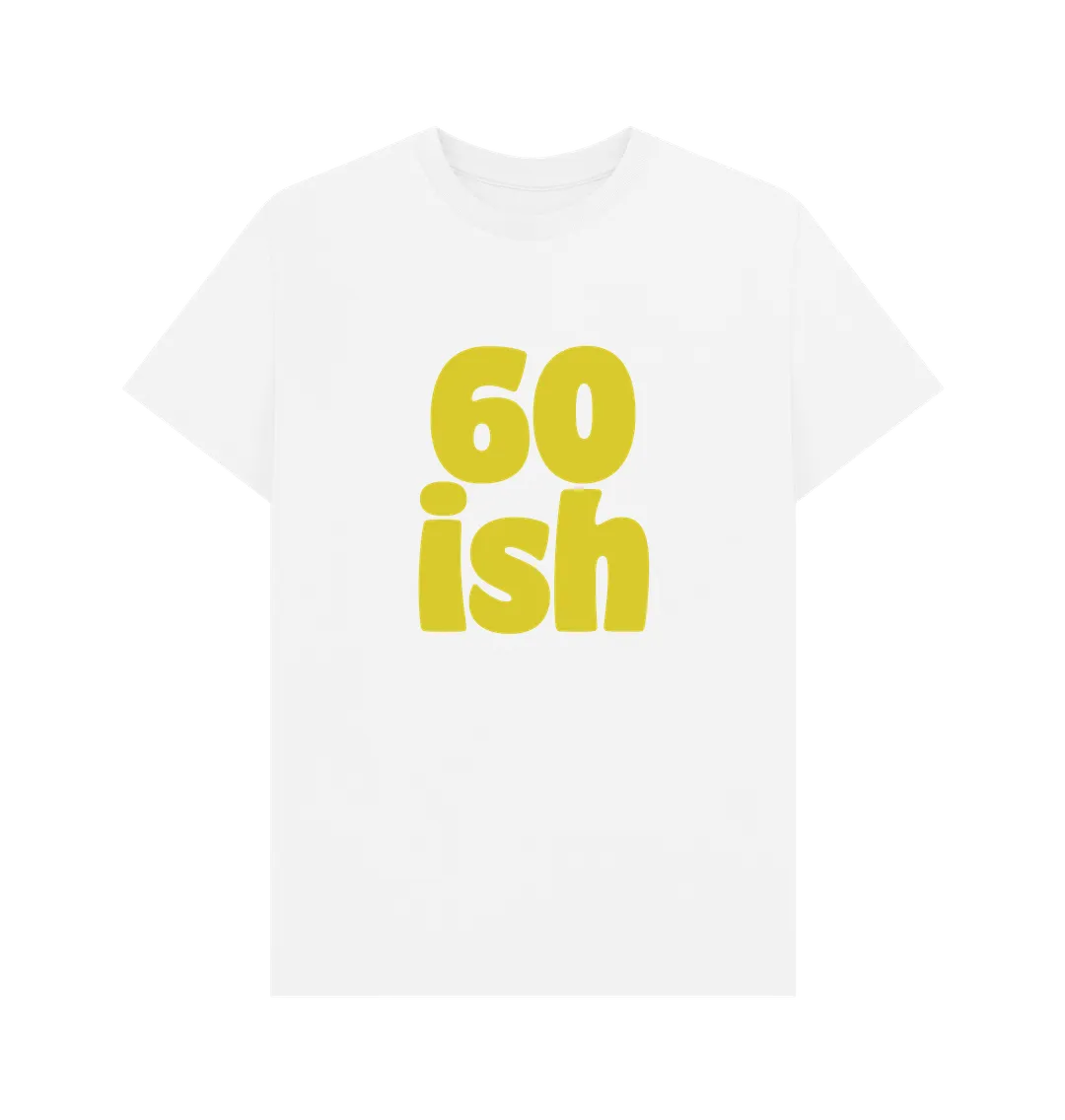 Sixty-ish T-shirt