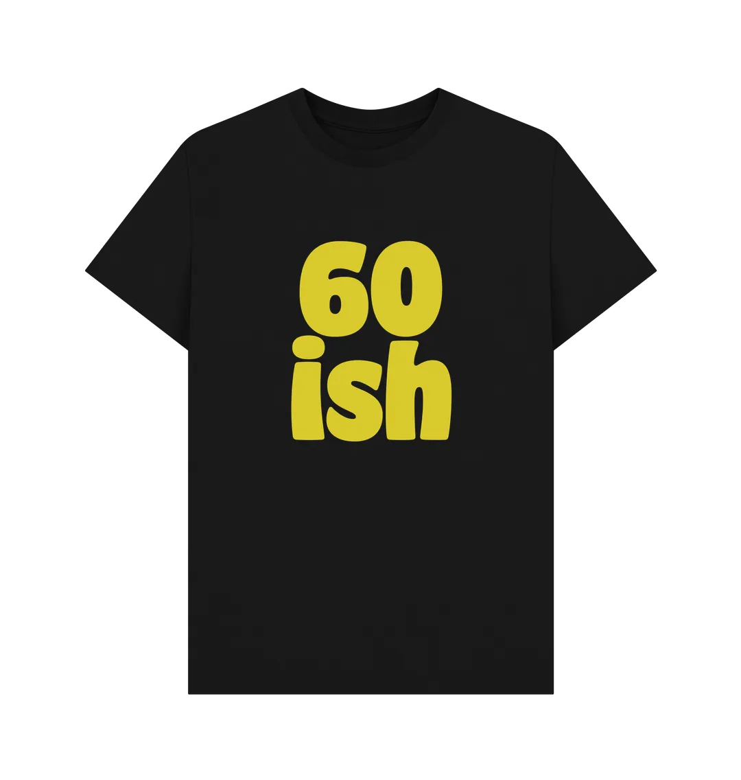 Sixty-ish T-shirt