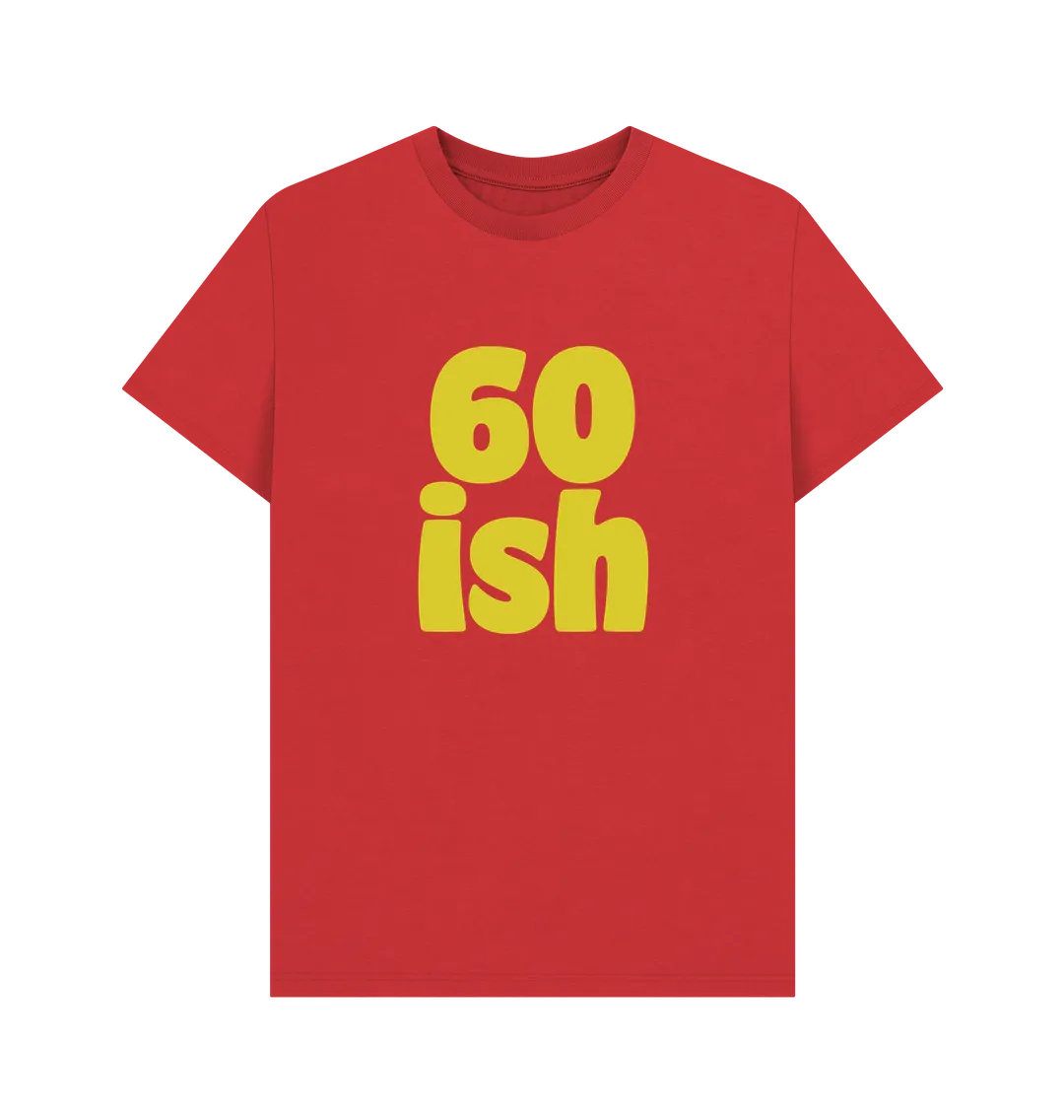 Sixty-ish T-shirt