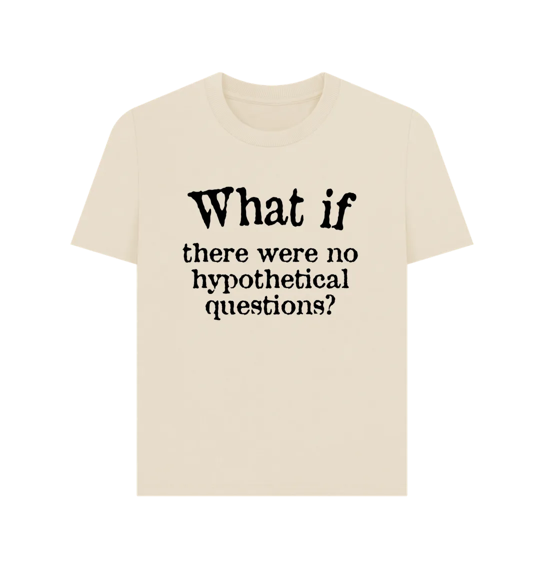 What If Women's T-shirt