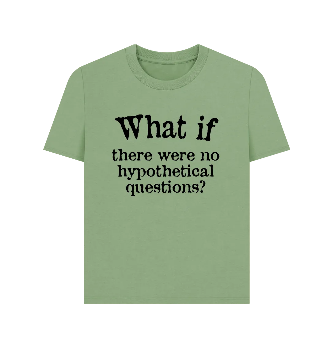 What If Women's T-shirt